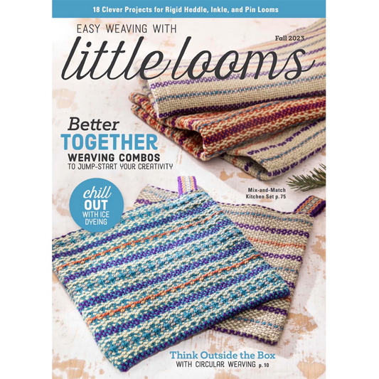 Easy Weaving with Little Looms - Fall 2023